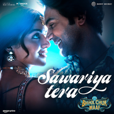 Sawariya Tera (From Bhool Chuk Maaf) Sawariya Tera (From Bhool Chuk Maaf)