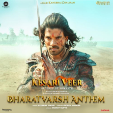Bharatvarsh Anthem (From Kesari Veer) Bharatvarsh Anthem (From Kesari Veer)