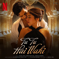 Tu Tu Hai Wahi (From (The Royals) Tu Tu Hai Wahi (From (The Royals)
