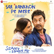 Sar Aankhon Pe Mere (From Sitaare Zameen Par) Sar Aankhon Pe Mere (From Sitaare Zameen Par)