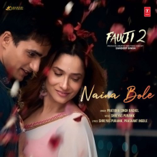 Naina Bole (From Fauji 2) Naina Bole (From Fauji 2)