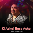 Ki Ashai Bose Acho