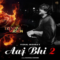 Aaj Bhi 2 (Trending Version) Aaj Bhi 2 (Trending Version)