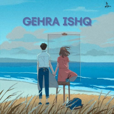 Gehra Ishq Gehra Ishq