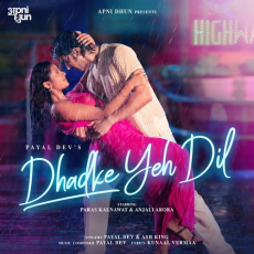 Dhadke Yeh Dil Dhadke Yeh Dil