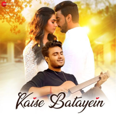 Kaise Batayein Kaise Batayein