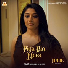 Piya Bin Mora (From Julie) Piya Bin Mora (From Julie)