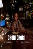 Chori Chori by Sonu Kakkar, Tony Kakkar (2025)