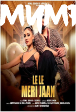 Le Le Meri Jaan by Mika Singh, Biswaa Le Le Meri Jaan by Mika Singh, Biswaa